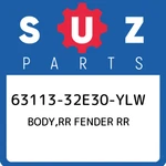 63113-32E30-YLW Suzuki Body,rr Fender 6311332E30YLW, New Genuine Oem Part. Fixed Price $117.26.