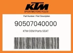 Ktm Genuine Seat - 90507040000. Fixed Price $90.42.