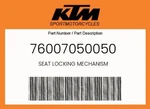 Ktm Genuine Seat Locking Mechanism - 76007050050. Fixed Price $18.48.