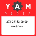 30X-22153-00-00 Yamaha Guard, Chain 30X221530000, New Genuine Oem Part. Fixed Price $34.15.