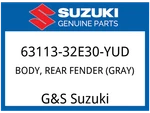 Suzuki Oem Part 63113-32E30-YUD Body,rr Fender (gray). Fixed Price $124.71.