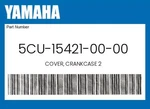 Yamaha Genuine Cover, Crankcase 5CU-15421-00-00. Fixed Price $80.47.