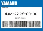 Yamaha Genuine Cover, Thrust 4XM-22128-00-00. Fixed Price $106.39.
