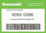 Kawasaki Genuine Bracket 11053-0386. Fixed Price $28.94.
