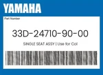 Yamaha Genuine Single Seat Assy Use For Col 33D-24710-90-00. Fixed Price $215.19.