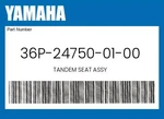 Yamaha Genuine Tandem Seat Assy 36P-24750-01-00. Fixed Price $142.39.