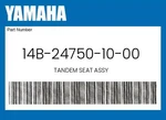 Yamaha Genuine Tandem Seat Assy 14B-24750-10-00. Fixed Price $155.19.